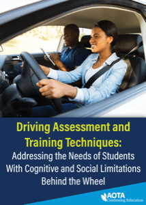 AOTA Course: Addressing the Needs of Students With Cognitive and Social Limitations Behind the Wheel  